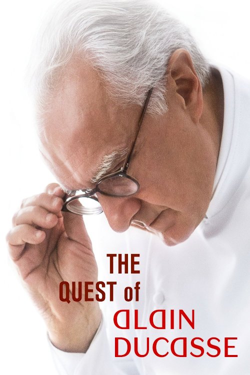 The Quest of Alain Ducasse The Quest of Alain Ducasse