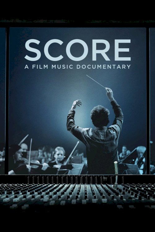 Score: A Film Music Documentary Score: A Film Music Documentary