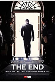 The End: Inside The Last Days of the Obama White House The End: Inside The Last Days of the Obama White House