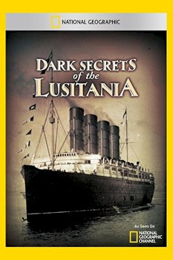 Dark secrets of the Lusitania Dark secrets of the Lusitania