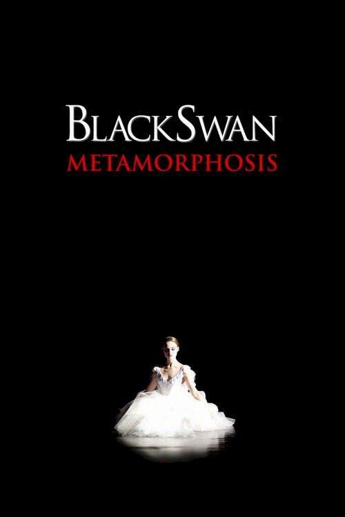 Black Swan: Metamorphosis Black Swan: Metamorphosis