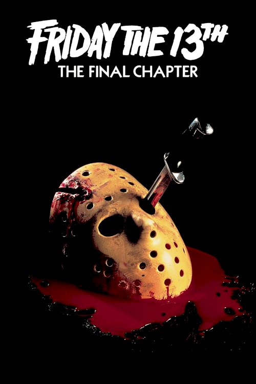 Friday the 13th: The Final Chapter Friday the 13th: The Final Chapter