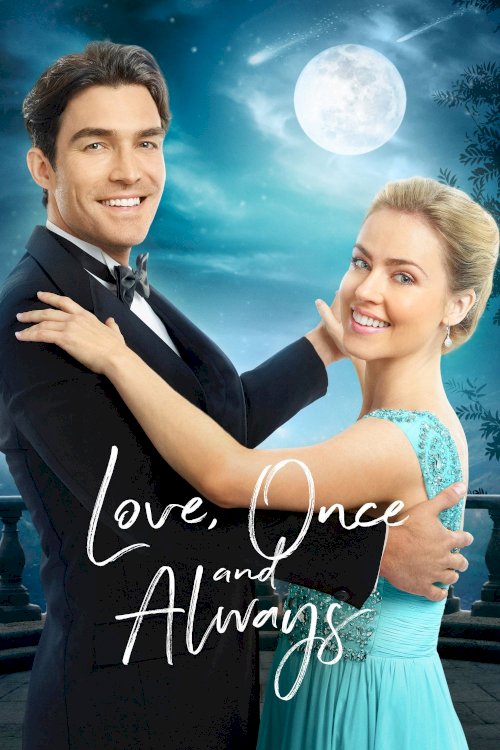 Love, Once and Always Love, Once and Always