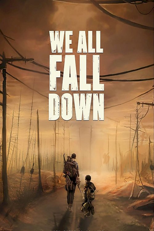 We All Fall Down We All Fall Down