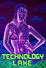 Technology Lake: Meditations on Death and Sex Technology Lake: Meditations on Death and Sex