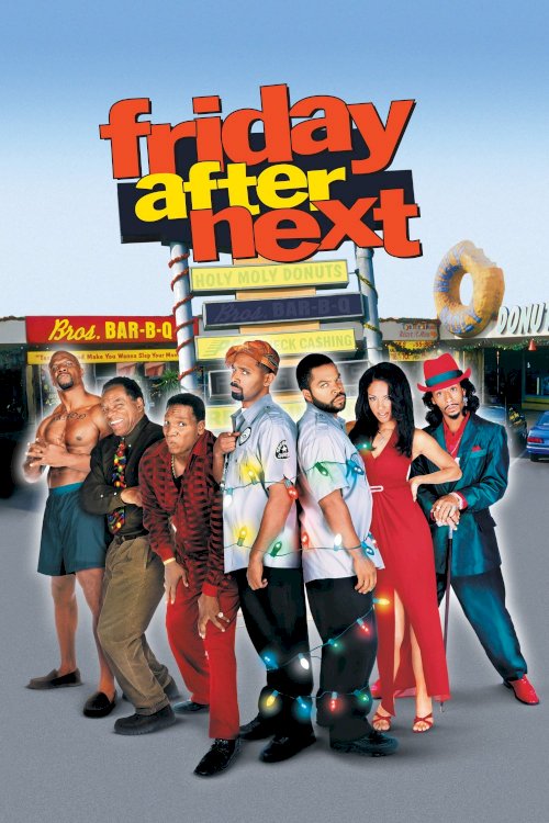 Friday After Next Friday After Next