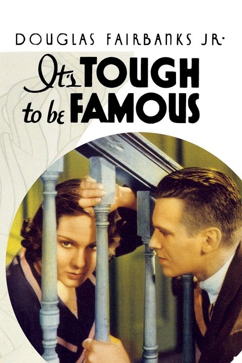 It's Tough to Be Famous It's Tough to Be Famous