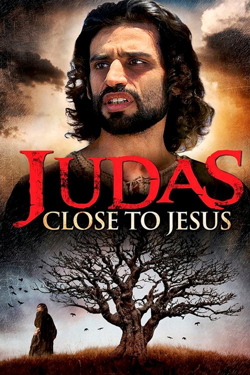Judas: Close to Jesus Judas: Close to Jesus