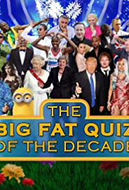 The Big Fat Quiz of the Decade The Big Fat Quiz of the Decade