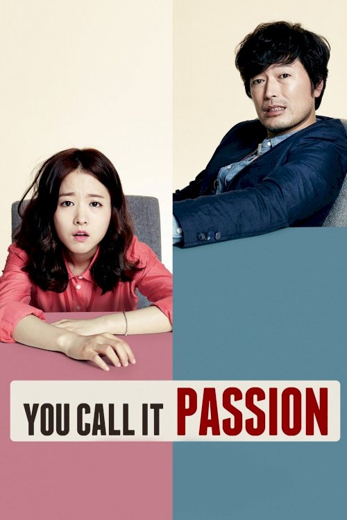 You Call It Passion You Call It Passion