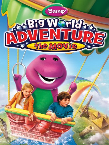 Barney: Big World Adventure: The Movie Barney: Big World Adventure: The Movie