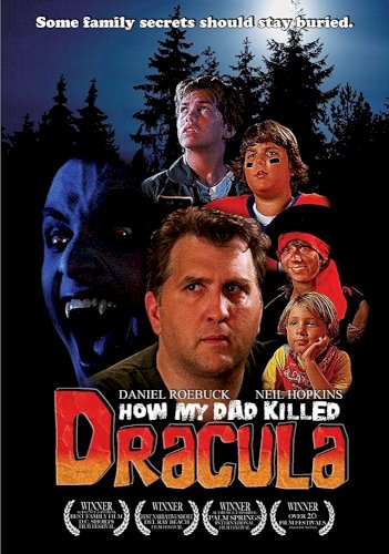 How My Dad Killed Dracula How My Dad Killed Dracula