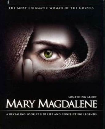 Something About Mary Magdalene Something About Mary Magdalene