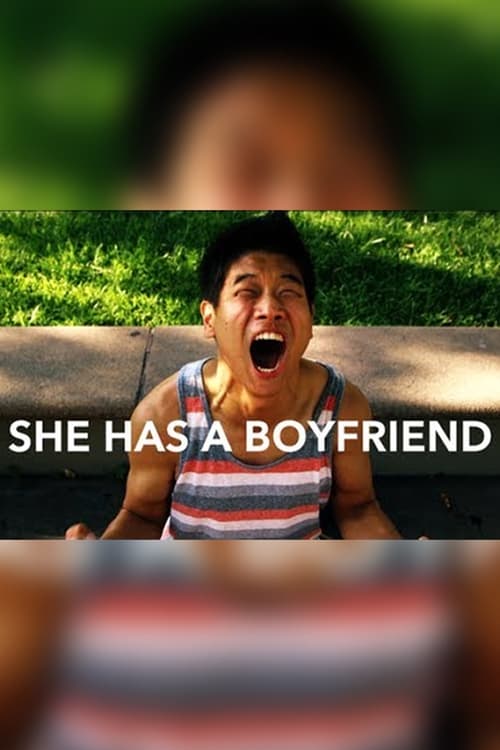 She Has a Boyfriend She Has a Boyfriend