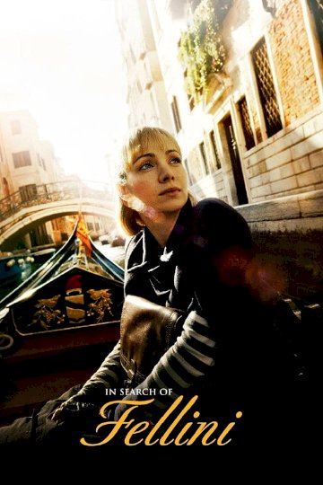 In Search of Fellini In Search of Fellini