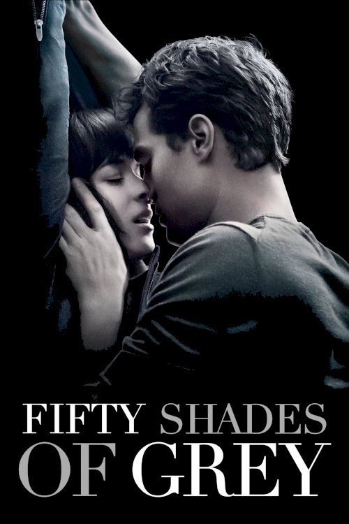 Fifty Shades of Grey Fifty Shades of Grey