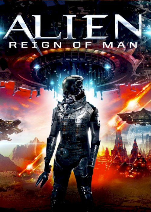 Alien: Reign of Man Alien: Reign of Man