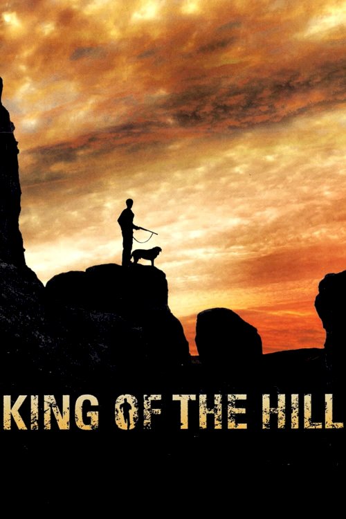 The King of the Hill The King of the Hill