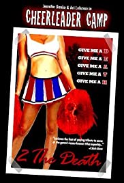Cheerleader Camp 2 The Death Cheerleader Camp 2 The Death