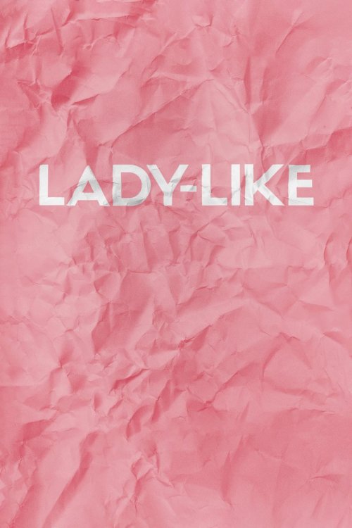 Lady-Like Lady-Like