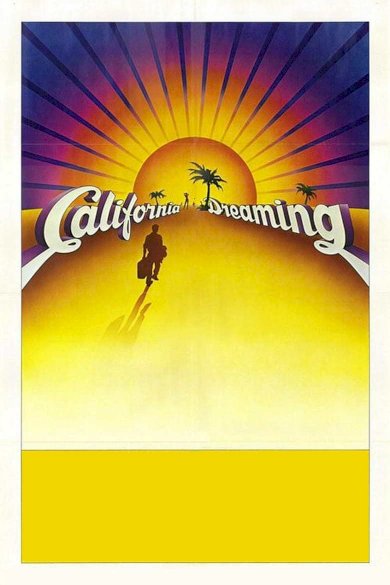 California Dreaming California Dreaming