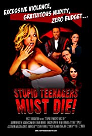 Stupid Teenagers Must Die Stupid Teenagers Must Die