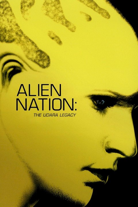 Alien Nation: The Udara Legacy Alien Nation: The Udara Legacy
