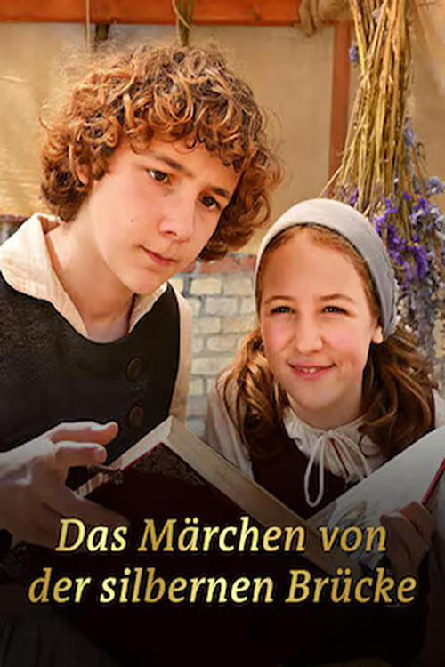 Das Märchen von der silbernen Brücke Das Märchen von der silbernen Brücke