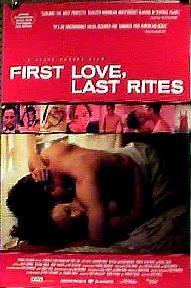 First Love, Last Rites First Love, Last Rites