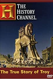 The True Story of Troy: Ancient War The True Story of Troy: Ancient War