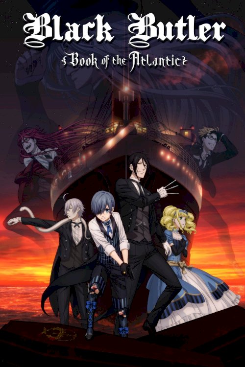 Black Butler: Book of the Atlantic Black Butler: Book of the Atlantic