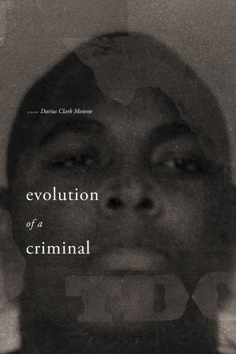 Evolution of a Criminal Evolution of a Criminal
