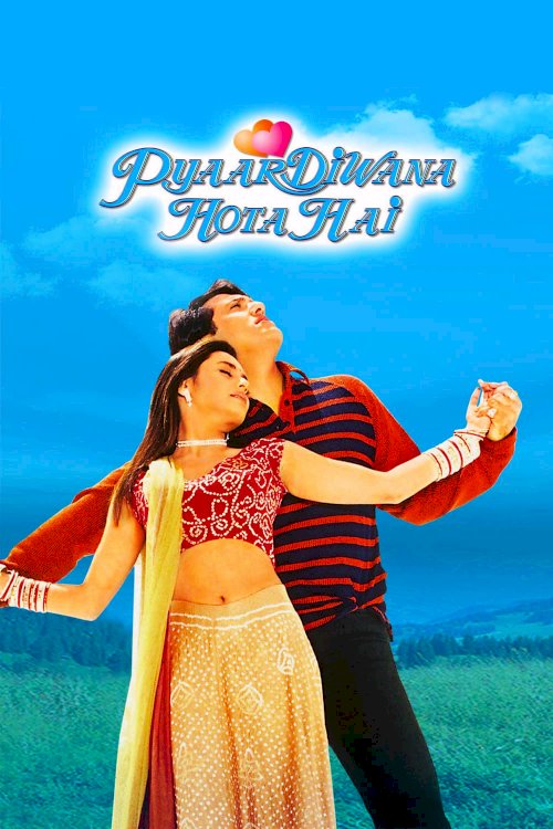 Pyaar Diwana Hota Hai Pyaar Diwana Hota Hai