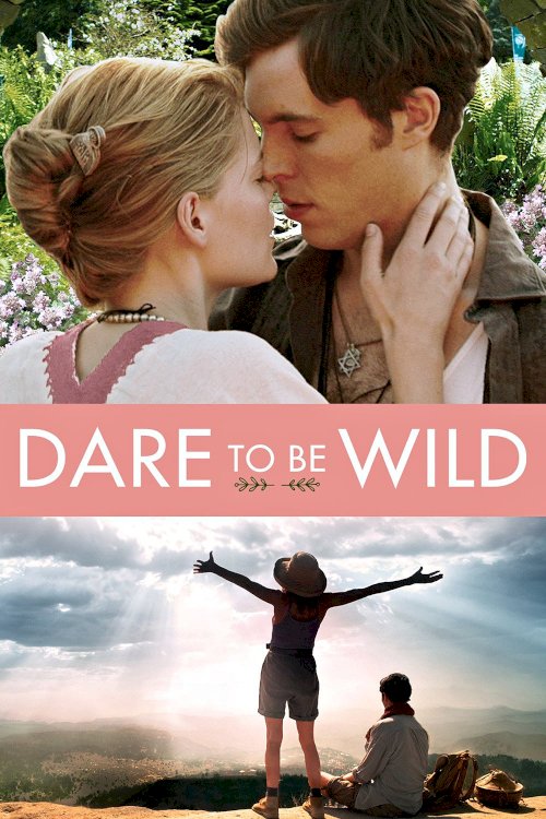Dare to Be Wild Dare to Be Wild
