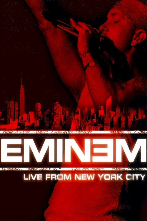 Eminem: Live from New York City Eminem: Live from New York City
