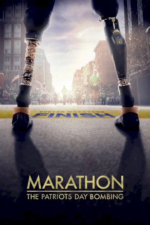 Marathon: The Patriots Day Bombing Marathon: The Patriots Day Bombing