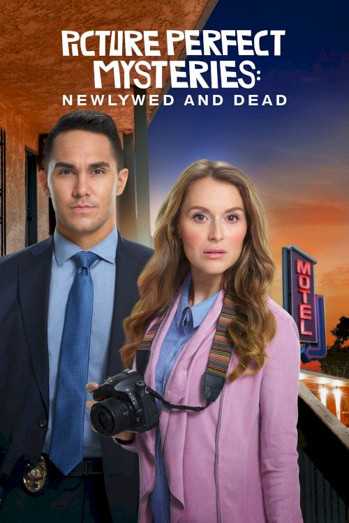 Picture Perfect Mysteries: Newlywed and Dead Picture Perfect Mysteries: Newlywed and Dead