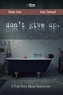 Don't Give Up Don't Give Up