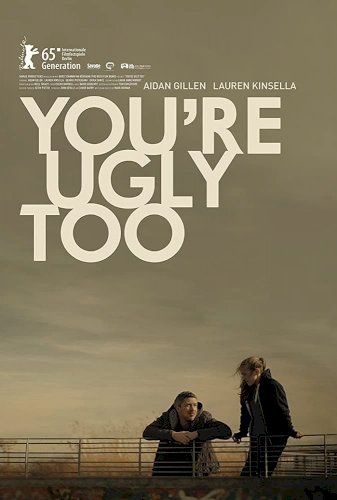 You're Ugly Too You're Ugly Too