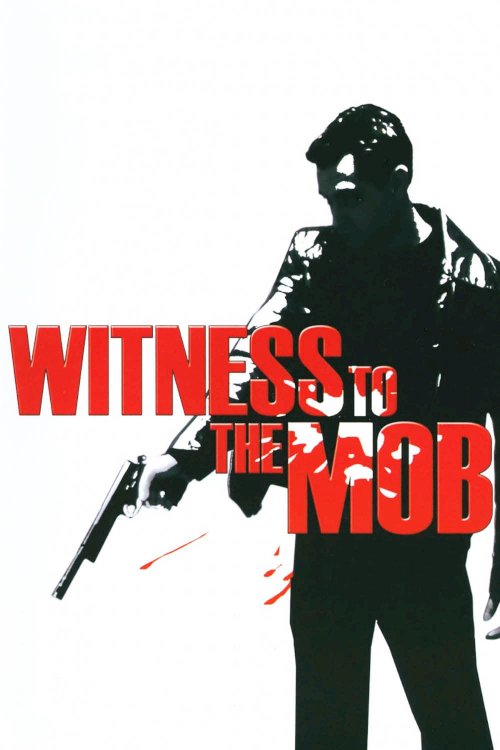 Witness to the Mob Witness to the Mob