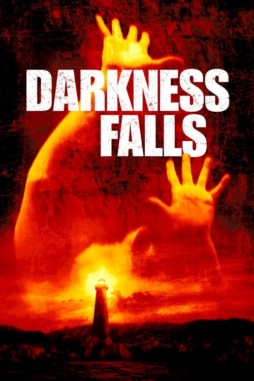 Darkness Falls Darkness Falls