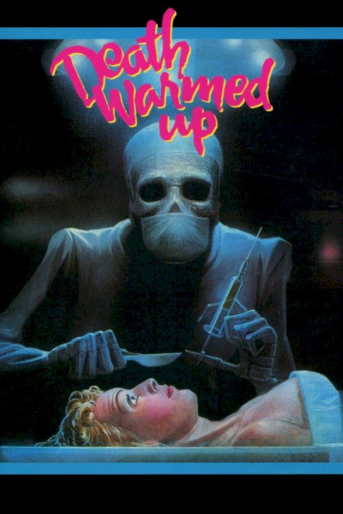 Death Warmed Up Death Warmed Up