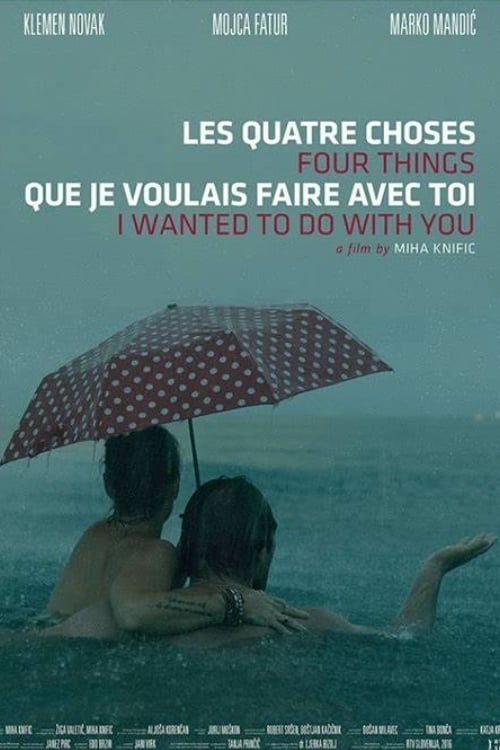 Four Things I Wanted to Do with You Four Things I Wanted to Do with You