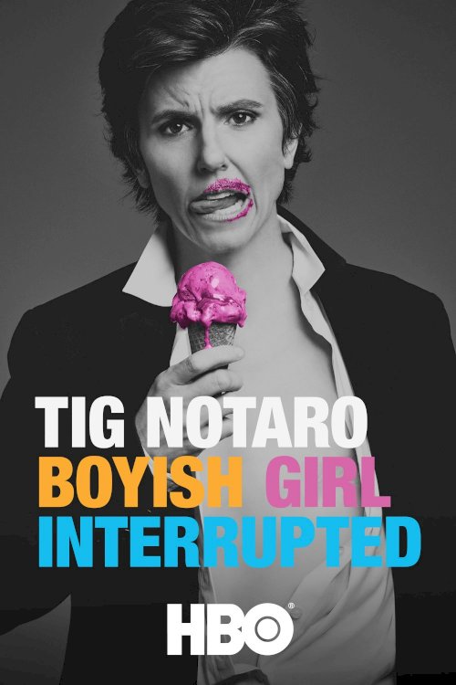 Tig Notaro: Boyish Girl Interrupted Tig Notaro: Boyish Girl Interrupted