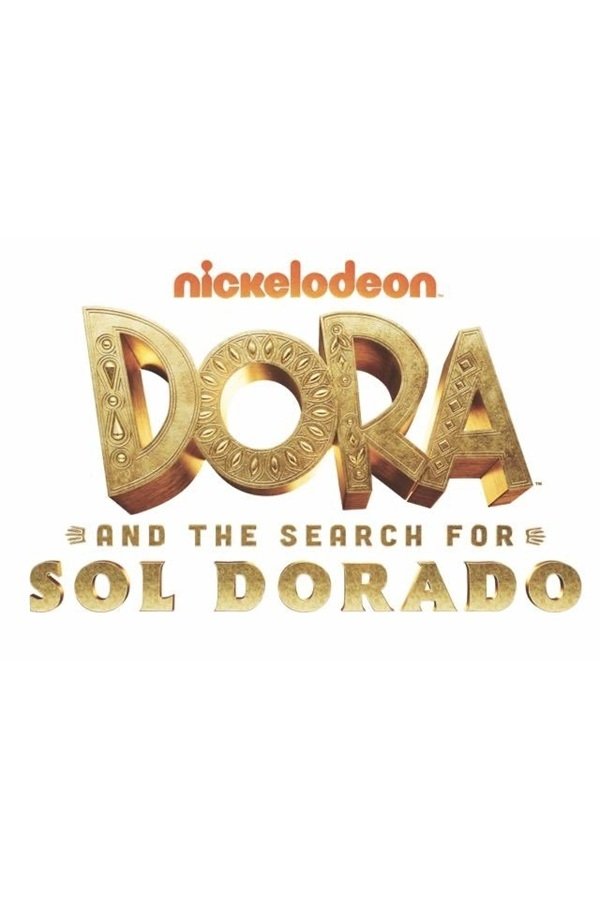 Dora and the Search for Sol Dorado Dora and the Search for Sol Dorado