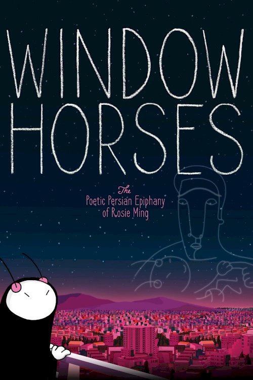 Window Horses: The Poetic Persian Epiphany of Rosie Ming Window Horses: The Poetic Persian Epiphany of Rosie Ming