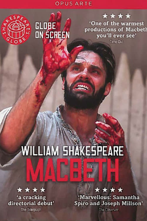 Macbeth - Live at Shakespeare's Globe Macbeth - Live at Shakespeare's Globe