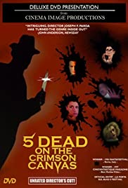 5 Dead on the Crimson Canvas 5 Dead on the Crimson Canvas
