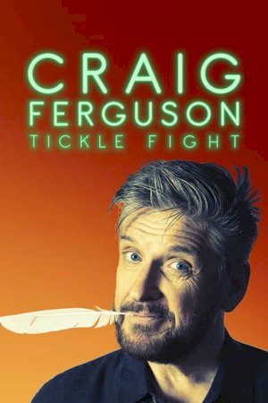 Craig Ferguson: Tickle Fight Craig Ferguson: Tickle Fight