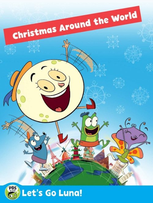 Let's Go Luna!: Luna's Christmas Around the World Let's Go Luna!: Luna's Christmas Around the World